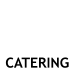 CATERING